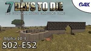 7 days to die size : 7 Days To Die Gameplay S02e52 Building A Castle Part 1 By Games4kickz