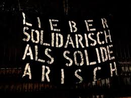 Maybe you would like to learn more about one of these? Simon Heilig Hofbauer On Twitter Lieber Solidarisch Als Solide Arisch Nowkr Http T Co Gqonzub4