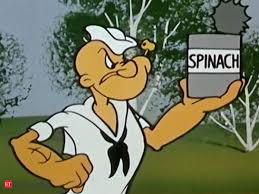 I'm strong to the finich cause i eats me spinach. Popeye Was Right About Spinach The Economic Times