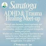 Saratoga ADHD & Trauma Healing Meet-up