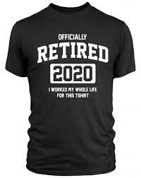 The 25 best retirement gifts for men. Retirement Gifts For Men Officially Retired 2021 T Shirt Work Retire Oap Gift Ebay