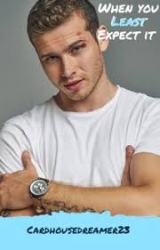 When You Least Expect It