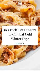Chuck roast, beer, and italian dressing mix combine with a splash of oil in this unbelievably good pot roast recipe. 50 Crock Pot Dinners To Combat Cold Winter Days Cafemom Com