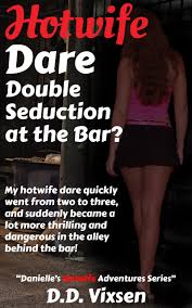 Hotwife Dare Double Seduction At The Bar My Hotwife Dare Quickly Went From  Two To Three Andsexiezpix Web Porn