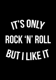 It S Only Rock And Roll But I Like It Lyric Shirts Ideas Of Lyric Shirts Lyricsshirts Lyrics It S Only Rock And Roll Quotes Rock Quotes Rock N Roll