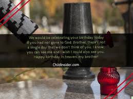 Maybe you would like to learn more about one of these? 40 Happy Birthday In Heaven Wishes For Deceased Brother