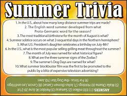 Jul 10, 2020 · to celebrate all the goodness the warm weather brings, here's a fun quiz to test you on some tricky summer trivia. Summer Trivia Jamestown Gazette