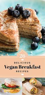 26 Delicious Vegan Breakfast Recipes Vegan Breakfast Recipes Recipes Delicious