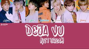 Nct Dream Deja Vu Color Coded Lyrics Youtube I love deja vu's beat!!! youtube