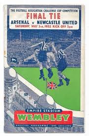 1952 Arsenal V Newcastle United Fa Cup Final Match Programme Fa Cup Final Newcastle United Football Fa Cup