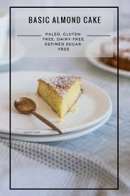 Almond Flour Cake Lemon Zest Paleo Gluten Free Healthy Laura Almond Flour Cakes Almond Cake Recipe Almond Recipes