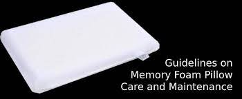 Guidelines On Memory Foam Pillow Care And Maintenance Memory Foam Pillow Memory Foam Foam