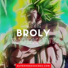 Broly Workout Routine Train Like A Legendary Super Saiyan The legendary super saiyan's appearance is quite distinguishable from the regular forms of super saiyan. broly workout routine train like a