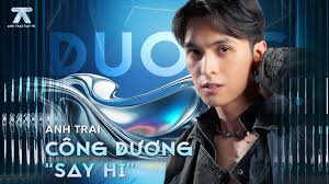 Anh Trai Say Hi