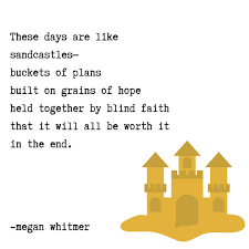 Days Like Sandcastles Buddhist Quotes Soulmate Quotes Mood Quotes