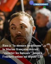 Flottille pour Gaza : face à "la menace israélienne", la Marine française  devrait "escorter les bateaux" jusqu'à l'enclave estime un député LFI ➡️  https://l.lindependant.fr/0Yb