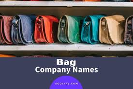 It is important that your business name grabs the attention of your. 355 Catchy Bag Brand Name Ideas To Get Inspired Soocial
