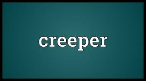 Creeper Meaning Youtube