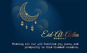 Eid ul adha 2021 is known as the festival of sacrifice in the islamic faith and muslims worldwide. Eid Al Adha 2020 Ais Schools