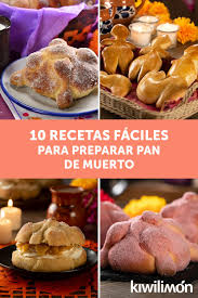 10 Recetas Faciles Para Preparar Pan De Muerto Pan De Muerto Recetas De Comida Recetas Faciles