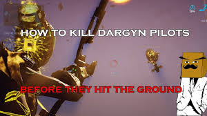 Warframe Riven Challenge: Kill 5 Dargyn Pilots Before They Hit The Ground -  Youtube