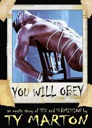 DOWNLOAD | READ You Will Obey (Gay BDSM Erotica) (2000) by Ty Marton in  PDF, EPUB formats.