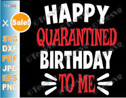Free Free Friends Birthday Quarantine Svg 833 SVG PNG EPS DXF File