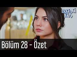 Erkenci Kus 26 Bolum Ozet Youtube