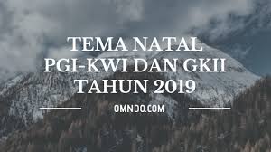 Bersumber dari website pgi.or.id pgi telah merilis tema natal untuk tahun 2020. Tema Natal Nasional Pgi Dan Gkii Tahun 2020 Omndo Com