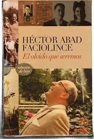 0 ratings0% found this document useful (0 votes). El Olvido Que Seremos Hector Abad Faciolince Planeta Libreria Pensar
