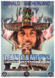 Amazon.com: Dan Candy's Law : Donald Sutherland, Gordon Tootoosis, Chief  Dan George, Kevin McCarthy, Jean Duceppe, Francine Racette, Jack Creley, ...