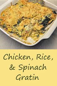 Chicken Rice And Spinach Gratin Windy Days Thyme For Cooking Recipe Spinach Gratin Cooking Side Dishes Easy