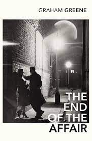 The End Of The Affair Ebook By Graham Greene Rakuten Kobo Graham Greene Greene Our Man In Havana