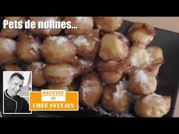 Pet De Nonne Recette Par Chef Sylvain Youtube Idee Recette Pet De Nonne Recette