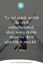 Die Schonsten Spruche Zum Glucklich Sein In 2020 Zitate Nachdenken Inspirierende Spruche Inspiration Zitate