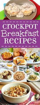 28 Crockpot Breakfast Recipes Breakfast Crockpot Recipes Crockpot Breakfast Overnight Breakfast Recipes