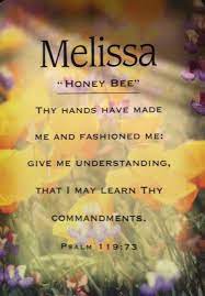 Melissa Our Beloved Daughter Our Honey Bee Scripture Quotes Bible Soul Quotes Meaning Of My Name