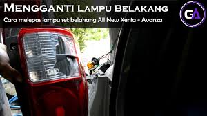Lampu rem sen dan lampu malem smuanya itu penting sekali. Mengganti Dan Melepas Stoplamp All New Xenia Avanza Youtube