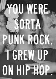 But You Fit Me Better Than My Favorite Sweater Lyrics Lana Del Rey Blue Jeans You Were Sorta Punk Rock I Grew Up On Hip Hop With Images Lana Del Rey Lyrics Favorite Lyrics Lana Del Rey