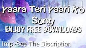 Yaara Teri Yaari Ko Mp3 Song Download Webmusic Download yaara teri yaari by darshan raval. yaara teri yaari ko mp3 song download