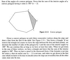 Polygons have all kinds of neat properties! Proof About Sum Of Convex Polygon Interior Angles Mathematics Stack Exchange