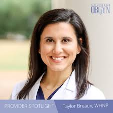 🌟 Provider Spotlight: Taylor Breaux, WHNP 🌟 Meet Taylor Breaux, a  dedicated Women's Health Nurse Practitioner, whose journey in healthcare is  nothing short of inspiring. Born