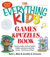 Maybe you would like to learn more about one of these? The Everything Kids Games Puzzles Book Book By Beth L Blair Jennifer A Ericsson Official Publisher Page Simon Schuster
