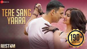 Tere Sang Yaara Full Video Rustom Akshay Kumar Ileana D Cruz A Akshay Kumar Mp3 Song Download Bollywood Music