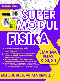 Ini merupakan kumpulan modul pembelajaran fisika kelas x sma/ma yang sudah disusun sedemikian rupa sehingga bisa didownload dengan. Super Modul Fisika Sma Kelas X Xi Xii Book By Tim Tentor Eduka Gramedia Digital