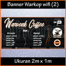 Inspirasi desain untuk spanduk, banner, backdrop, dan baliho klik blognya. Banner Warkop Free Wifi