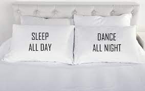 Check spelling or type a new query. Hot Sleep All Day Dance All Night Pillowcases Pillows Cases Set Funny Quote Letter Couple Pillow Sham White Soft Two Sides 20x30 Pillow Case Set Gift Pillowpillowcases Pillows Aliexpress