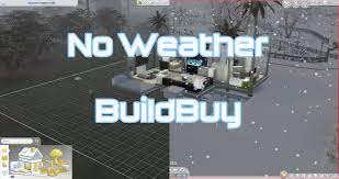This mod changes the weather in a more natural order. The Sims 4 No Weather Freecam In Build Buy Mods Now Available Simsvip