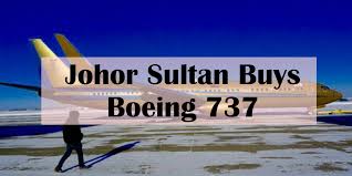 The luxury that abounds in this city is unparalleled traveling to and from istanbul via private jet is not only convenient, but also, ensures that you can travel solo or via group on your schedule. Johor Sultan Buys Boeing 737 Discover Jb ç›¡åœ¨æ–°å±±