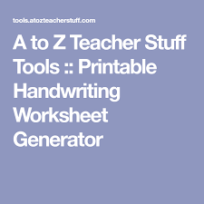 A To Z Teacher Stuff Tools Printable Handwriting Worksheet Generator Printable Handwriting Worksheets Handwriting Worksheet Generator Handwriting Worksheets